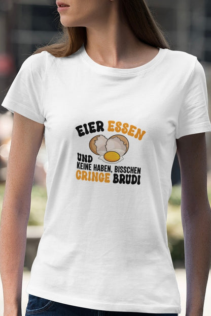 Eier essen und keine haben - Frauen Premium Shirt