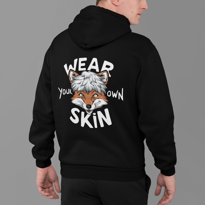 Wear your own skin - Premium Hoodie