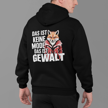 Das ist keine Mode, das ist Gewalt - Premium Hoodie