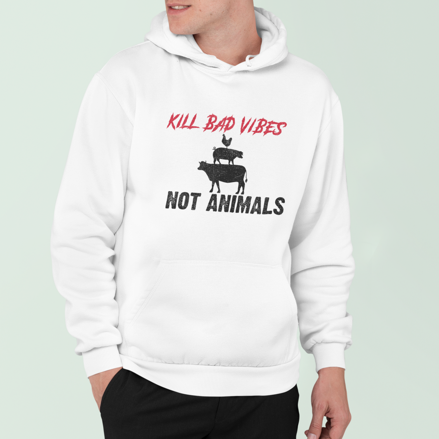 KILL BAD VIBES, NOT ANIMALS - Premium Hoodie