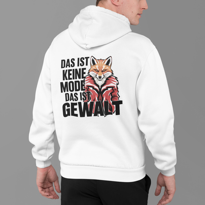 Das ist keine Mode, das ist Gewalt - Premium Hoodie