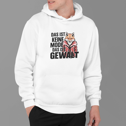 Das ist Gewalt und keine Mode - Premium Hoodie