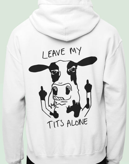 Leave my tits alone - Oversized Hoodie