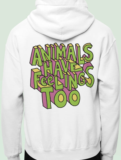 Animals have feelings too - Oversized Hoodie