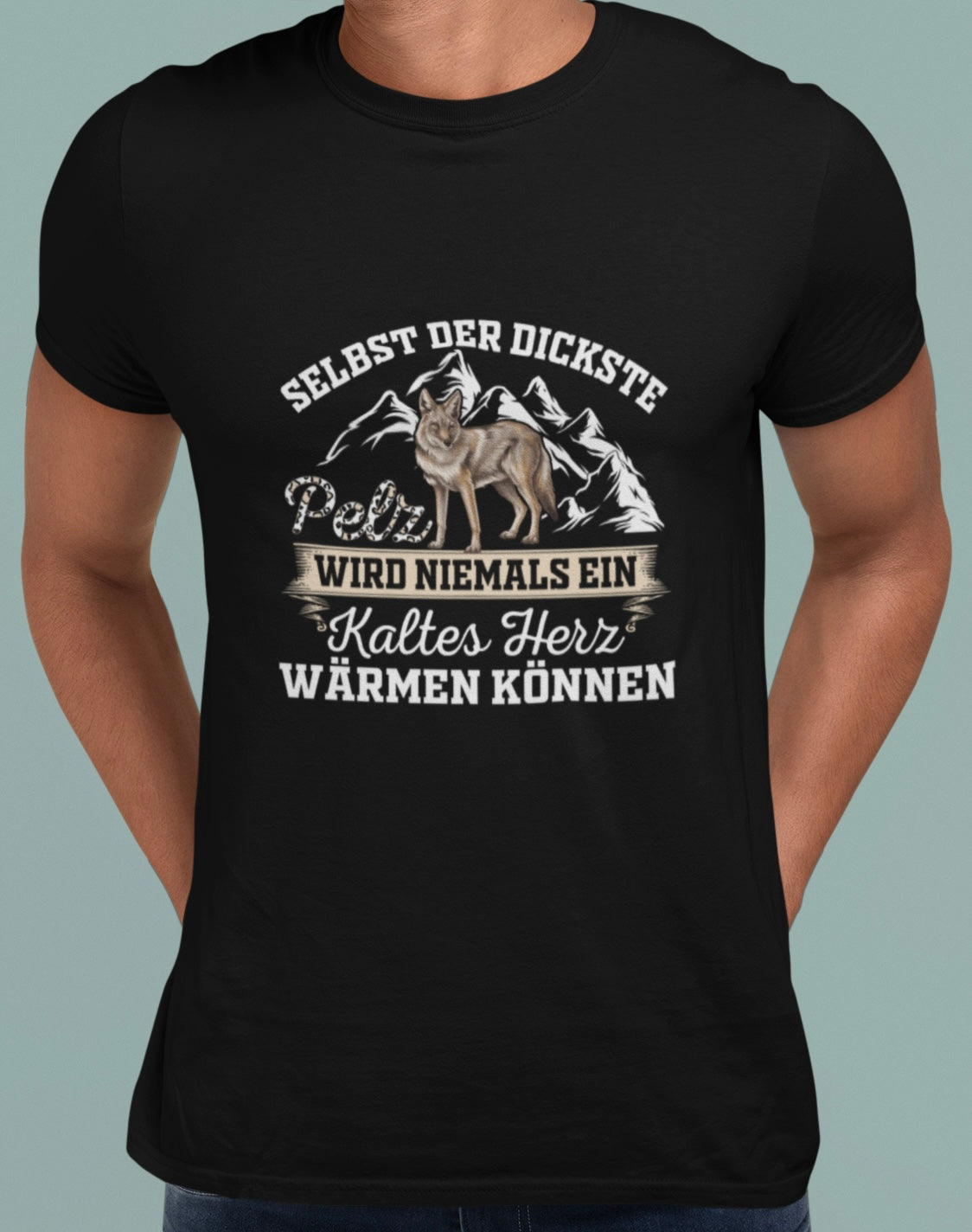 Selbst der dickste Pelz wird niemals ein kaltes Herz wärmen - Premium Shirt