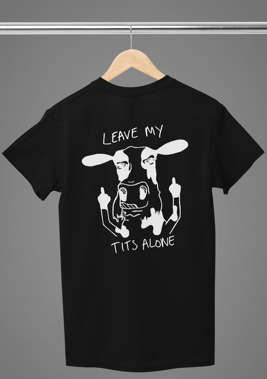 Leave my tits alone - Premium Shirt