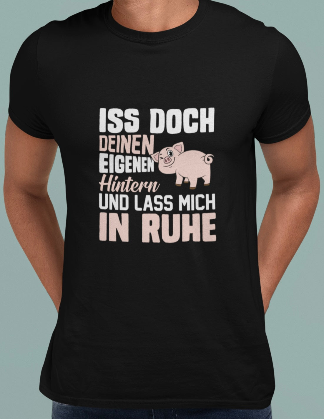 Iss doch deinen eigenen Hintern - Premium Shirt