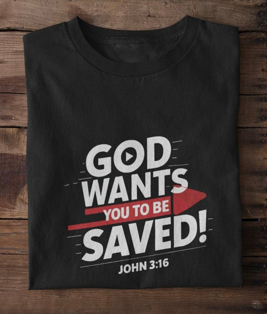 God wants you to be saved - Premium Shirt