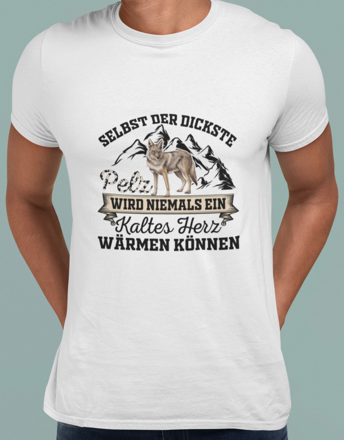 Selbst der dickste Pelz wird niemals ein kaltes Herz wärmen - Premium Shirt