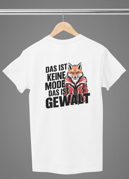 Das ist keine Mode, das ist Gewalt - Premium Shirt