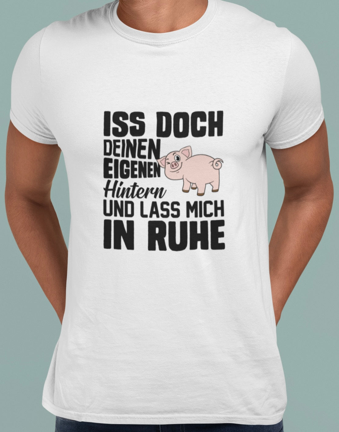 Iss doch deinen eigenen Hintern - Premium Shirt