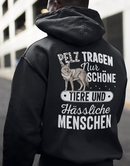 Pelz tragen nur schöne Tiere - Oversized Hoodie