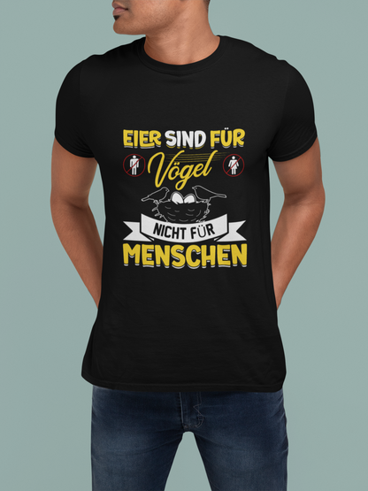 Eier sind für Vögel - Premium Shirt