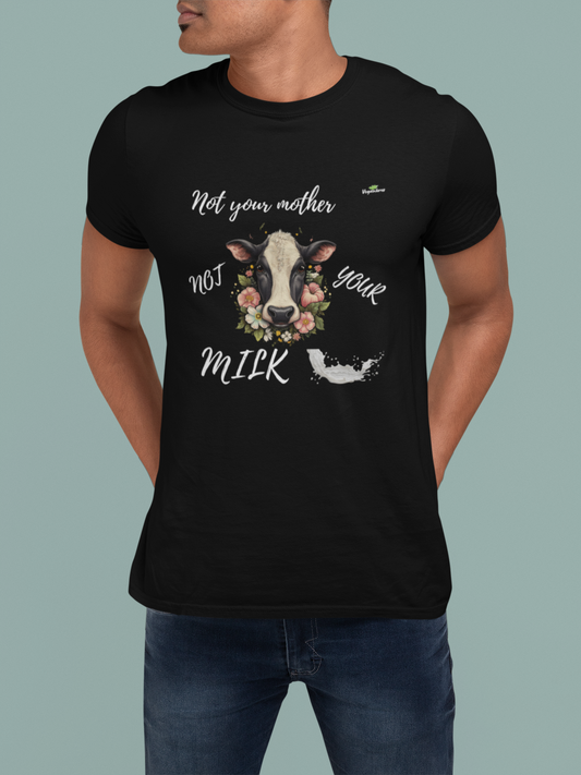 Not your mother, not your milk - Premium Shirt